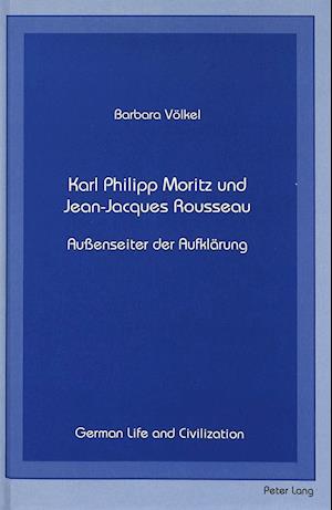 Karl Philipp Moritz Und Jean-Jacques Rousseau