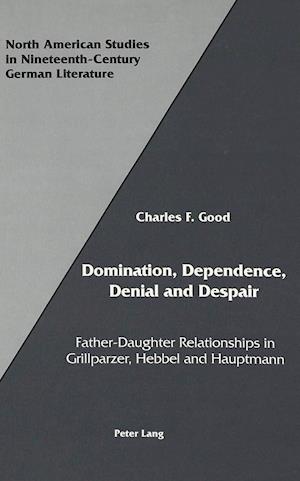 Domination, Dependence, Denial and Despair