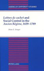 Lettres de Cachet and Social Control in the Ancien Regime, 1659-1789