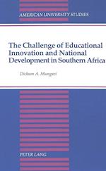 The Challenge of Educational Innovation and National Development in Southern Africa