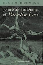 John Milton's Drama of Paradise Lost