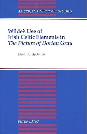 Wilde's Use of Irish Celtic Elements in the Picture of Dorian Gray