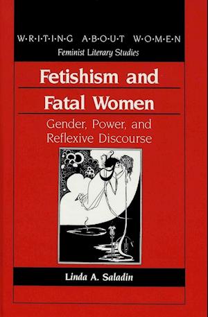 Fetishism and Fatal Women