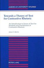 Towards a Theory of Text for Contrastive Rhetoric