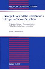 George Eliot and the Conventions of Popular Women's Fiction