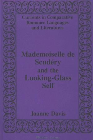 Mademoiselle de Scudery and the Looking-Glass Self