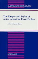 The Shapes and Styles of Asian American Prose Fiction