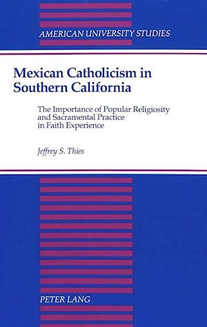 Mexican Catholicism in Southern California