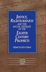 Justice, Righteousness and the Social Critique of the Eighth-Century Prophets