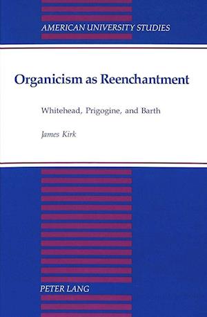 Organicism as Reenchantment