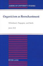 Organicism as Reenchantment