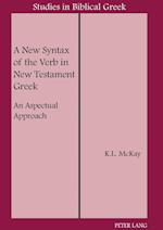 A New Syntax of the Verb in New Testament Greek