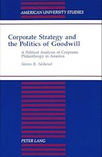 Corporate Strategy and the Politics of Goodwill