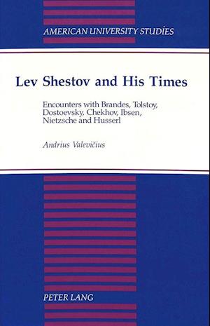 Valevicius, A: Lev Shestov and His Times