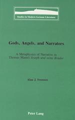Gods, Angels, and Narrators