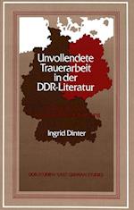 Unvollendete Trauerarbeit in Der Ddr-Literatur