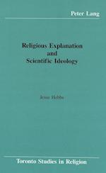 Religious Explanation and Scientific Ideology