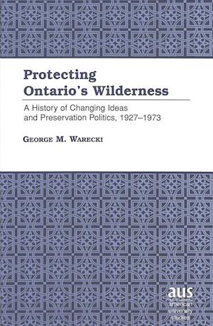 Protecting Ontario S Wilderness