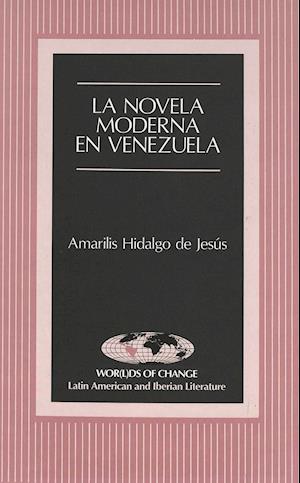 La Novela Moderna En Venezuela