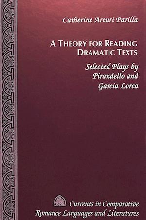 A Theory for Reading Dramatic Texts