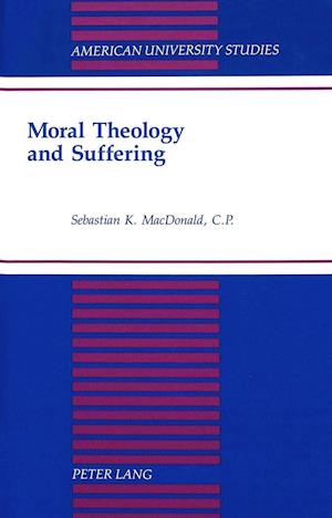 Moral Theology and Suffering