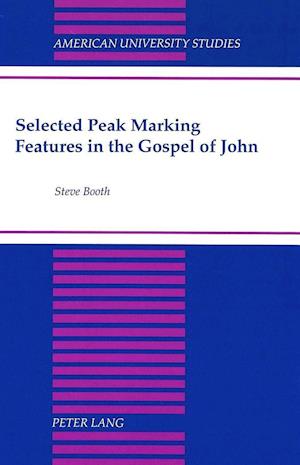 Selected Peak Marking Features in the Gospel of John