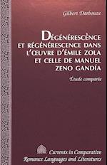 Degenerescence Et Regenerescence Dans L'Oeuvre D'Emile Zola Et Celle de Manuel Zeno Gandia