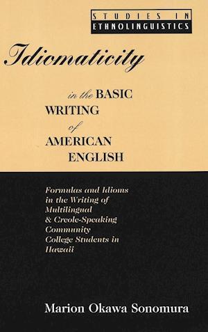 Idiomaticity in the Basic Writing of American English