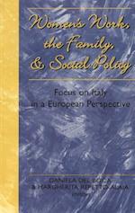 Women's Work, the Family, and Social Policy
