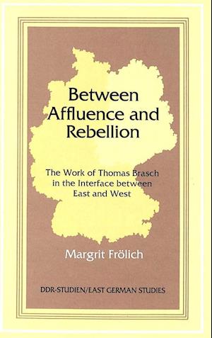 Between Affluence and Rebellion