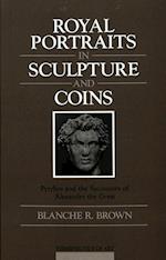 Royal Portraits in Sculpture and Coins