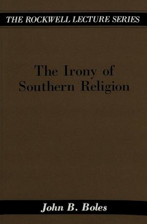 The Irony of Southern Religion