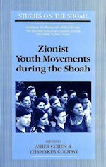 Zionist Youth Movements During the Shoah