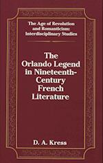 The Orlando Legend in Nineteenth-Century French Literature
