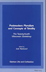 Postmodern Pluralism and Concepts of Totality