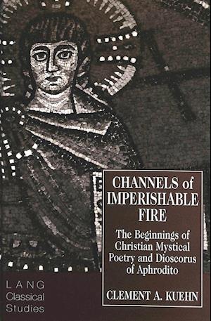 Channels of Imperishable Fire