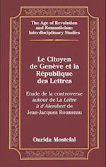Le Citoyen de Genève Et La République Des Lettres