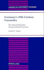Germany's 19th Century Cassandra
