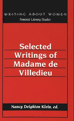 Selected Writings of Madame de Villedieu