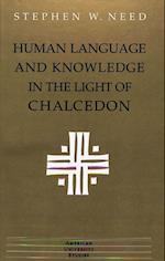 Need, S: Human Language and Knowledge in the Light of Chalce