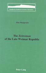 The Zeitroman of the Late Weimar Republic