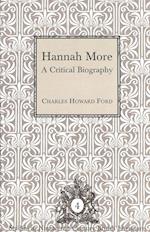 Hannah More : A Critical Biography 