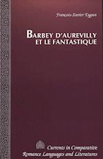 Barbey D'Aurevilly Et Le Fantastique