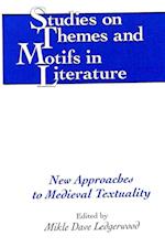 New Approaches to Medieval Textuality