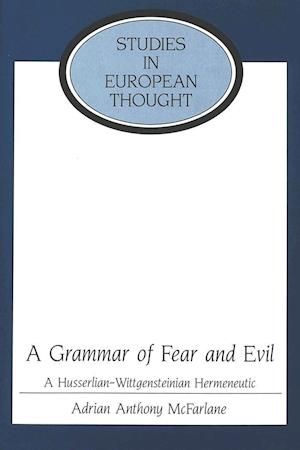 A Grammar of Fear and Evil