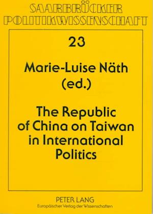 The Republic of China on Taiwan in International Politics