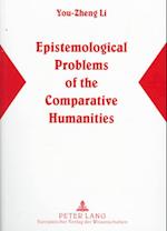 Epistemological Problems of the Comparative Humanities