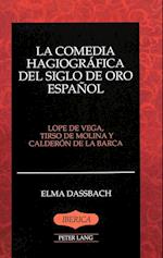 La Comedia Hagiografica del Siglo de Oro Espanol