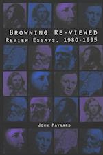 Browning Re-Viewed