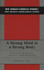 A Strong Mind in a Strong Body